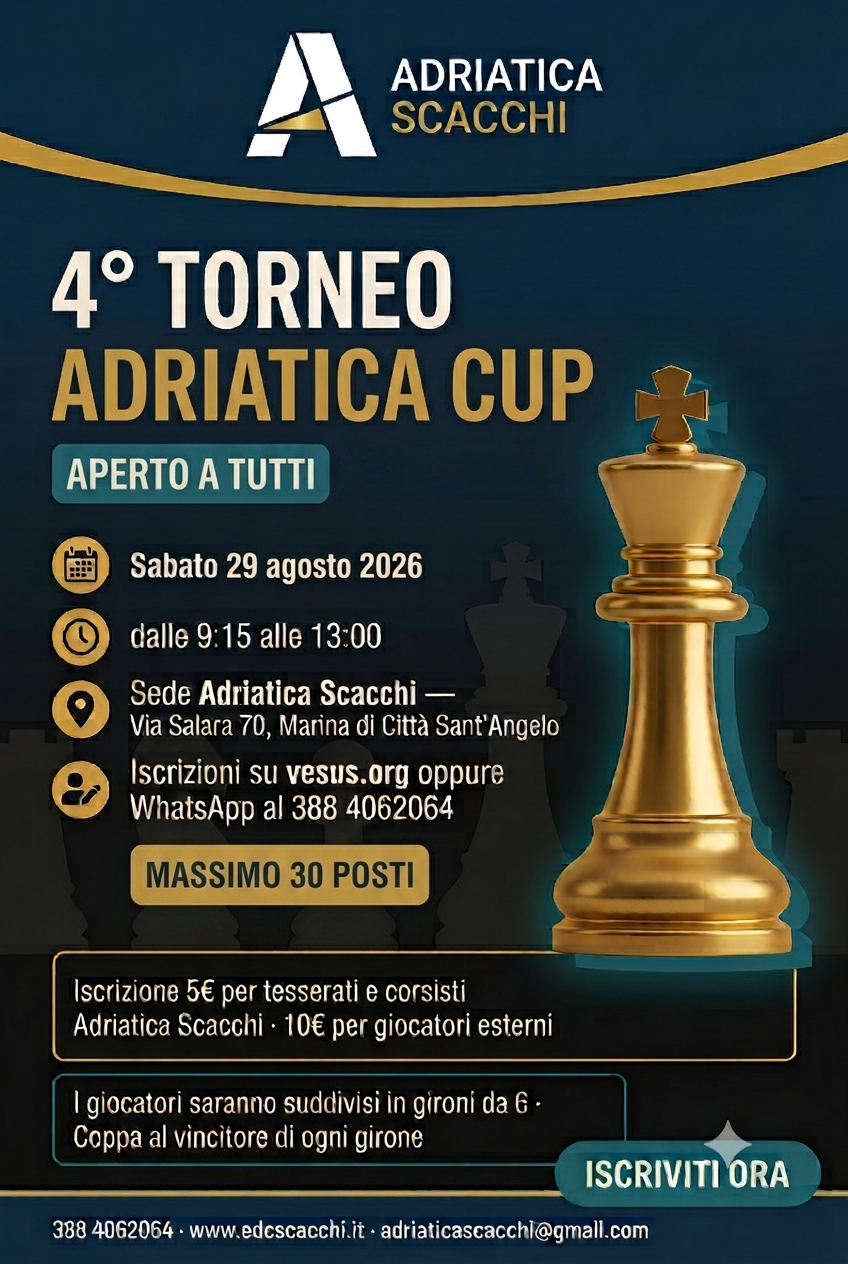 Locandina 4° Torneo Adriatica Cup, Adriatica Scacchi, sabato 29 agosto 2026